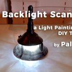 Light Painting DIY – The Backlight Scanner Tutorial
