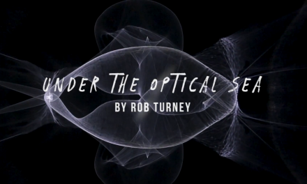 Unter The Optical Sea – Rob Turney